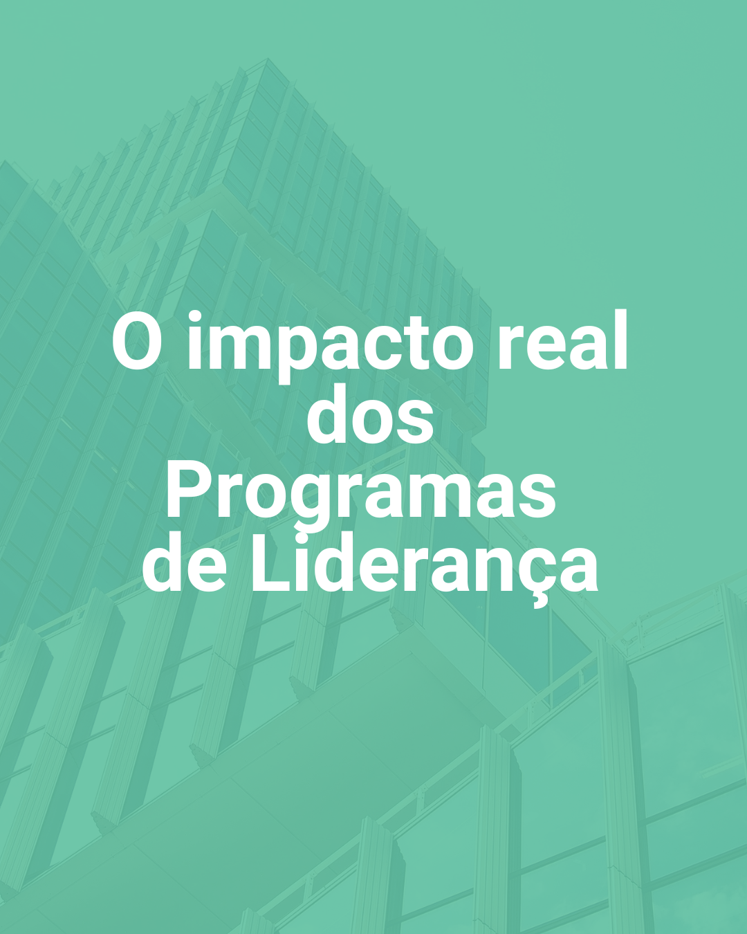 Por dentro de um Programa de Liderança